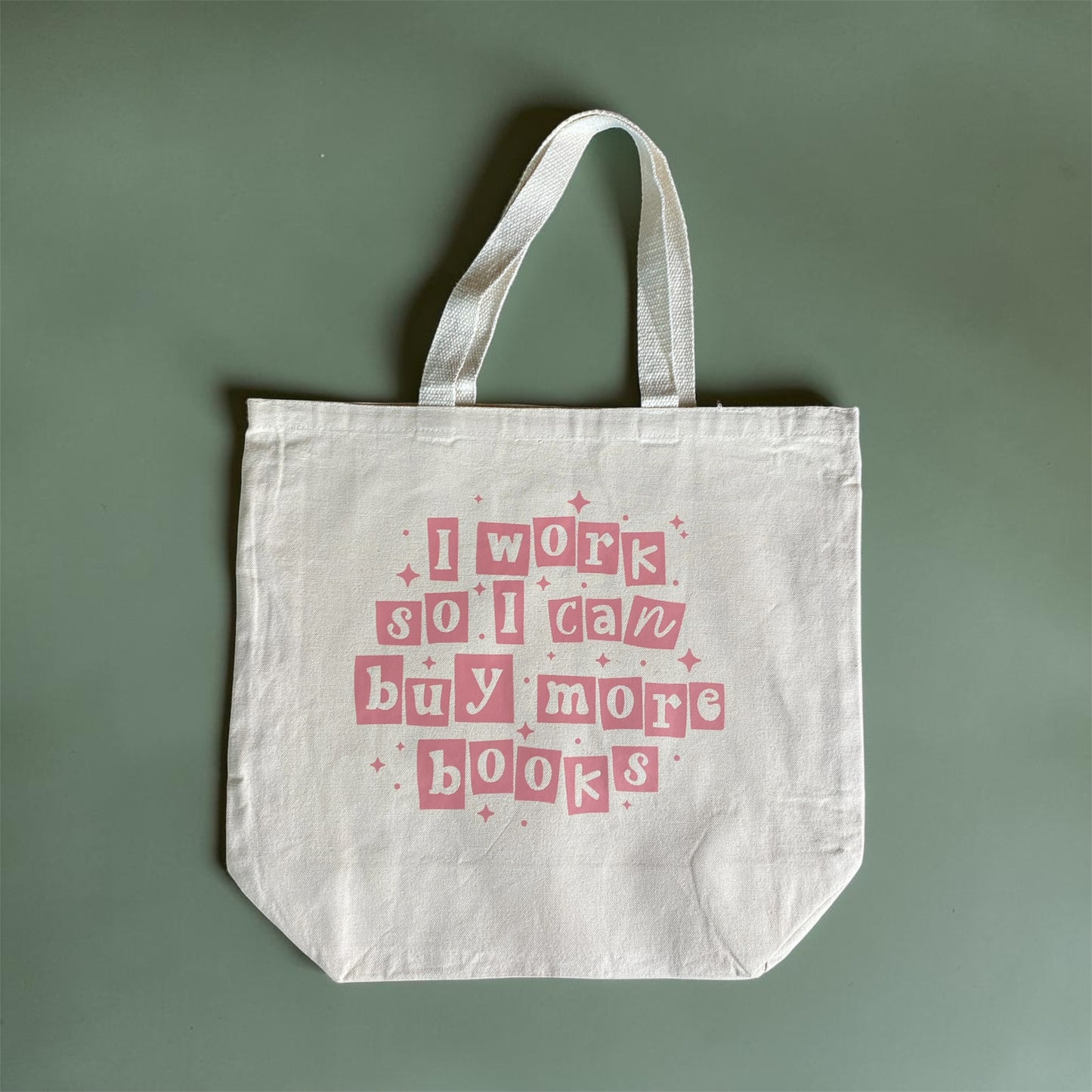I Work So I Can Buy More Books-Tote Bag